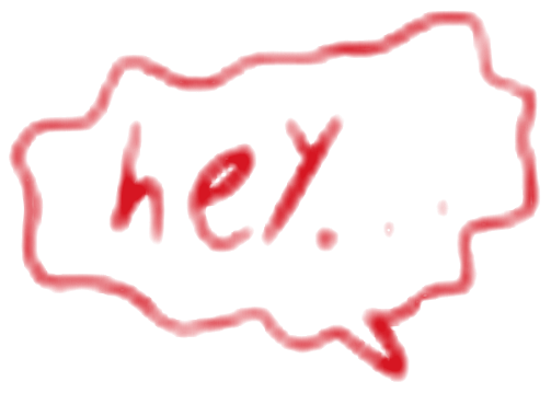 hey...